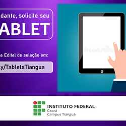 #11474 IFCE Tianguá abre edital de solicitação de tablets