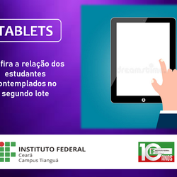 #11589 IFCE Tianguá entregará 2º lote de tablets dias 14 e 19/10