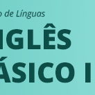 #11910 Aberta seleção para curso de Inglês Básico I