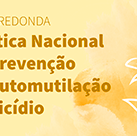 #11972 Suicídio e automutilação são temas de mesa-redonda