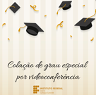 #15545 Canindé promove colação de grau online