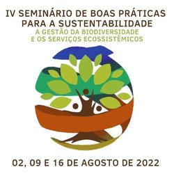 #17659 Vem aí a quarta edição do Seminário de Boas Práticas para a Sustentabilidade