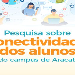 #18222 Campus de Aracati pesquisa sobre acesso de alunos à internet
