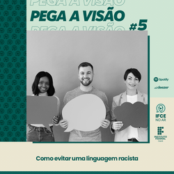 #20195 Podcast ensina como evitar uma linguagem racista