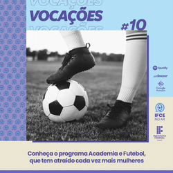 #20251 Academia & Futebol é apresentado em Vocações