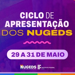 #20774 NUGEDS promove I Ciclo de Apresentação