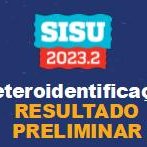 #2164 Sai resultado preliminar da Heteroidentificação do Sisu 2023.2 em Cedro