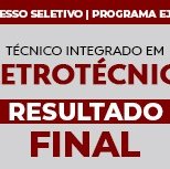 #2185 Curso de Técnico Integrado em Eletrotécnica (EJA) em Cedro anuncia resultado