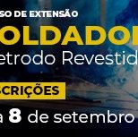 #2509 Aberta inscrição para curso soldador de eletrodo revestido