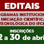 #2539 IFCE publica editais dos programas institucionais de Iniciação a Científica e Tecnológica