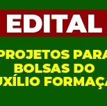 #2967 Edital de projetos para bolsas de auxílio-formação