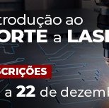 #3153 Aberta inscrição para curso de introdução ao corte a laser