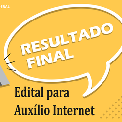 #3271 Resultado final do processo seletivo de auxílio internet