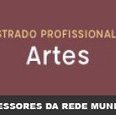 #3893 Mestrado em Artes oferta vagas para professores de Fortaleza