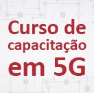 #4237 Inscrições abertas para curso de 5G