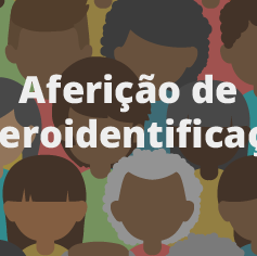 #4264 Aferição acontece para quem ingressou pelas cotas raciais em 2020.2 e 2021.1