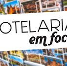 #4547 Inscrições abertas para Hotelaria em Foco