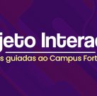 #4589 Projeto Interação abre inscrições para o primeiro semestre de 2024