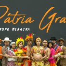 #5262 Miraira apresenta Pátria Grande neste sábado, 23