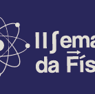 #5528 Abertas inscrições para a II Semana de Física do IFCE