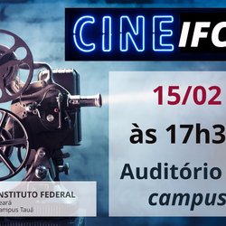 #7940 Cine IFCE retorna na próxima quarta (15)