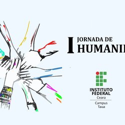 #8006 IFCE de Tauá promove I Jornada de Humanidades