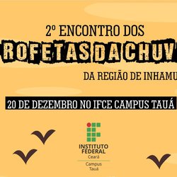 #8064 Tauá realiza II Encontro dos Profetas da Chuva