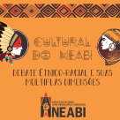 #9868 Evento cultural marca implantação do Neabi