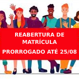 #9870 Prazo para reabertura de matrícula é prorrogado até 25/08