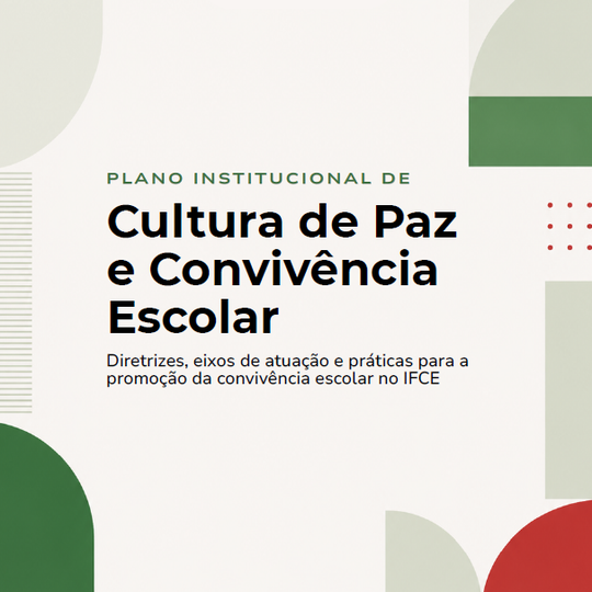 Plano Institucional de Cultura de Paz e Convivência Escolar do IFCE