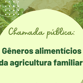 Chamada pública para aquisição de gêneros alimentícios da agricultura familiar