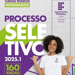 Imagem - Processo Seletivo 2025 - Cursos Técnicos Integrados