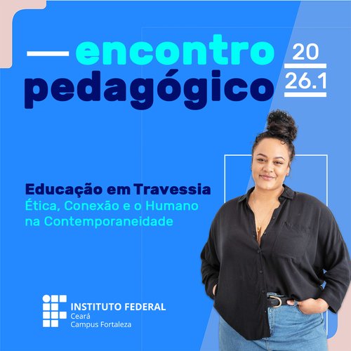 Encontro Pedagógico campus de Fortaleza 2026.1