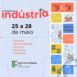 Semana da Industria do campus de Fortaleza IFCE