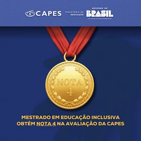 Mestrado em Educação Inclusiva obtém nota 4 na avaliação da Capes