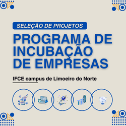 Limoeiro do Norte lança seleção para Programa de Incubação de Empresas do IFCE