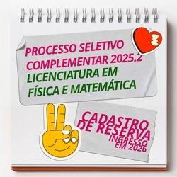 Processo Seletivo Complementar 2025.2 - Crateús