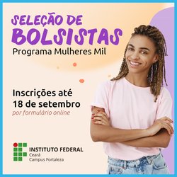 Seleção de bolsistas para o Programa Mulheres Mil